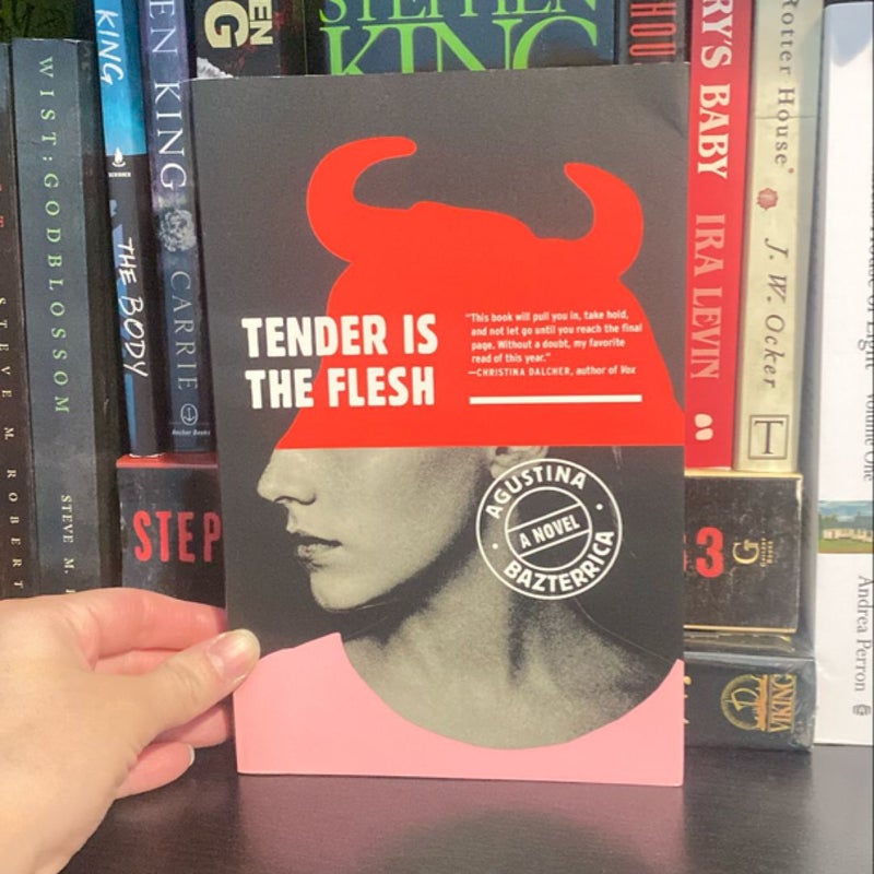 Tender Is the Flesh