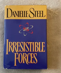 Irresistible Forces