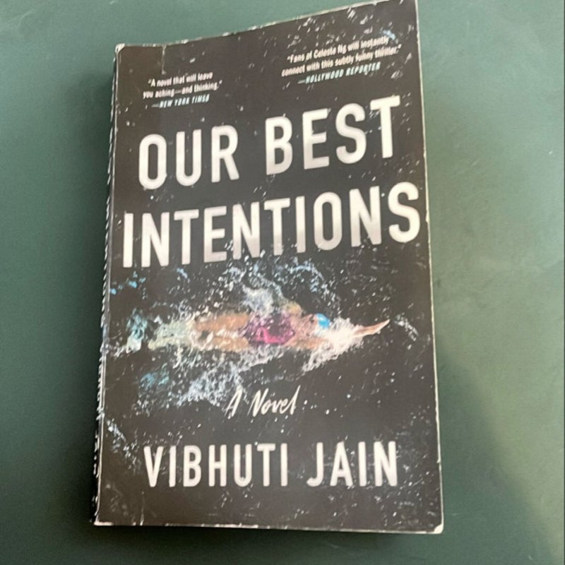 Our Best Intentions