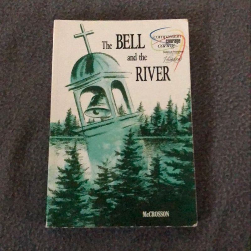 The Bell and the River