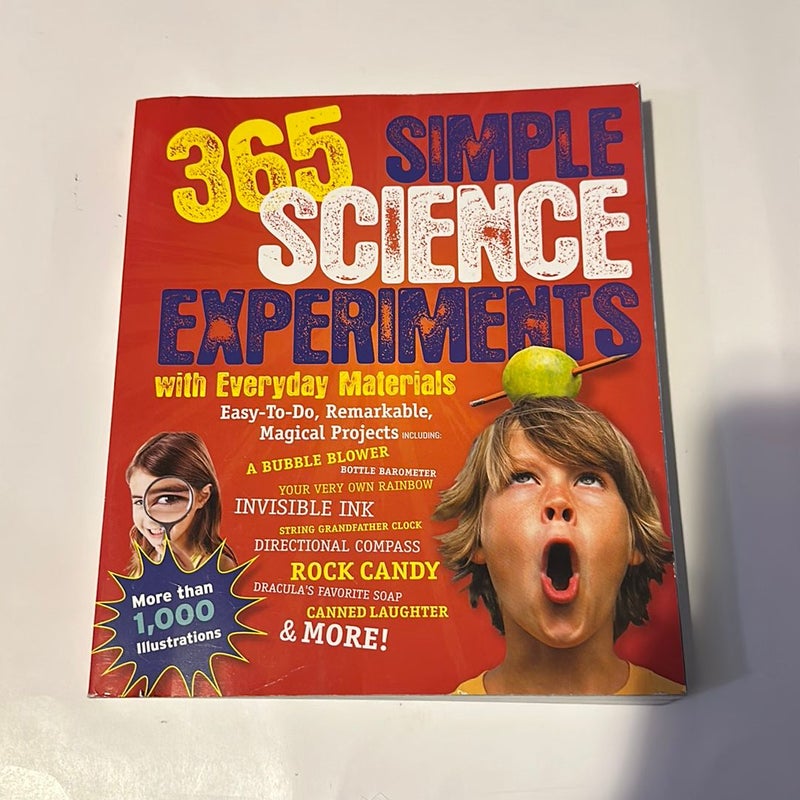 365 Simple Science Experiments with Everyday Materials