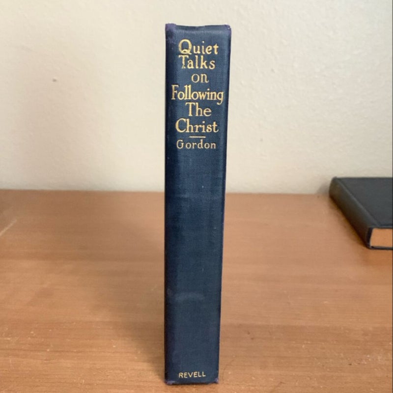 Quiet Talks on Following the Christ