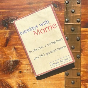 Tuesdays with Morrie