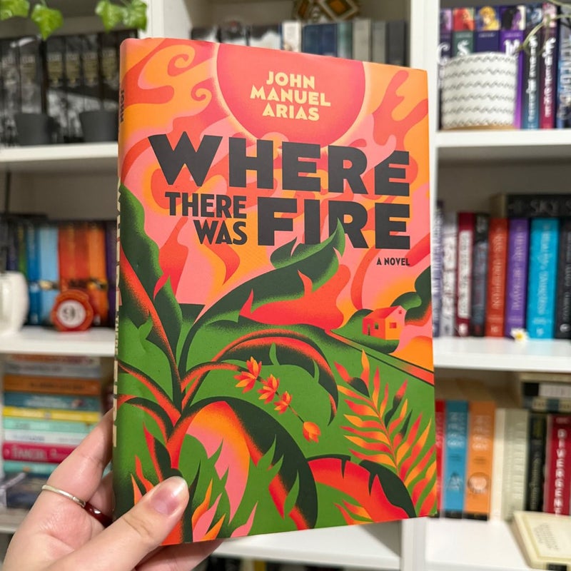 Where There Was Fire- First Edition