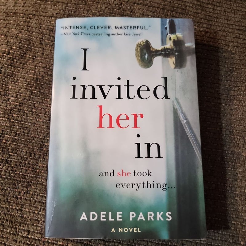 I Invited Her In