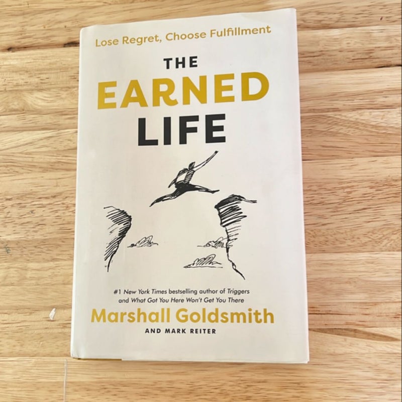 The Earned Life