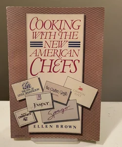 Cooking with the New American Chefs