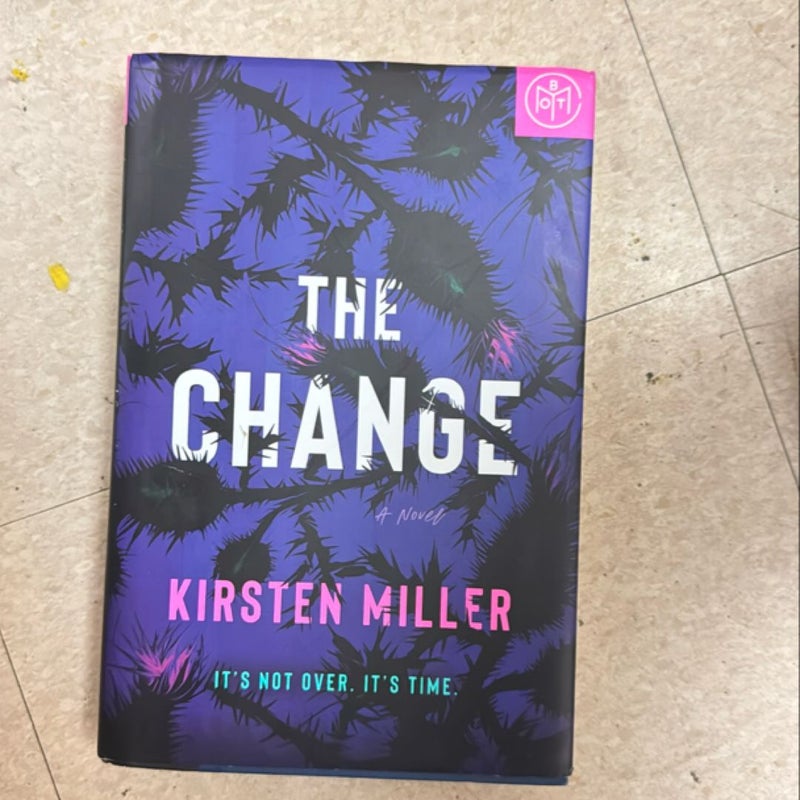 The Change