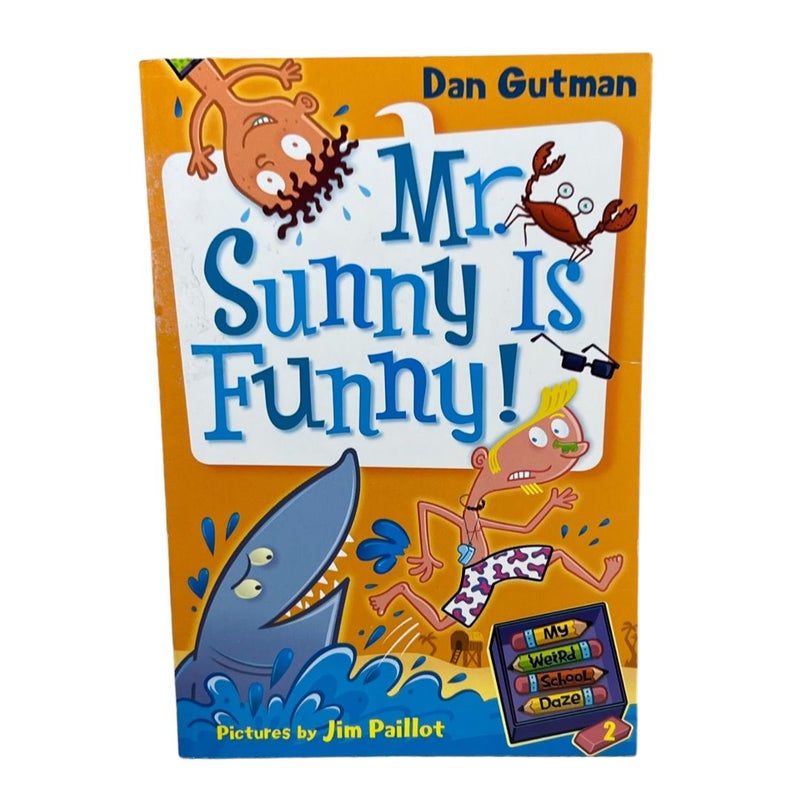 My Weird School Daze #2: Mr. Sunny Is Funny!