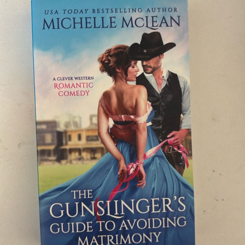 The Gunslinger's Guide to Avoiding Matrimony
