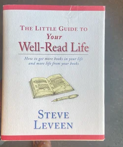 The Little Guide to Your Well-Read Life