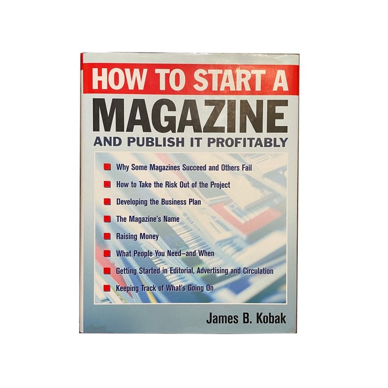 How to Start a Magazine - And Publish It Profitably