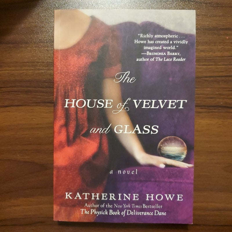 The House of Velvet and Glass