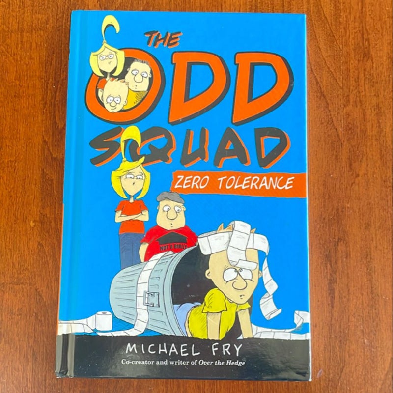 The Odd Squad Zero Tolerance