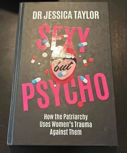 Sexy but Psycho