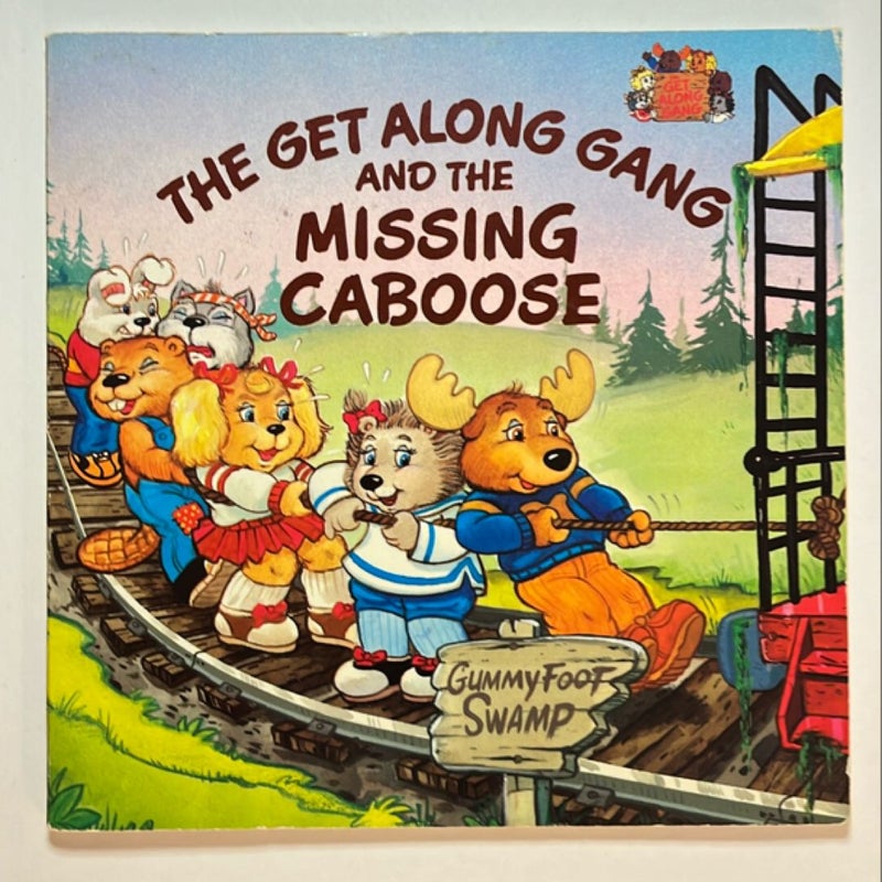 The Get Along Gang and the Missing Caboose