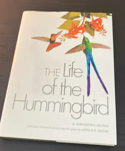 The Life of the Humingbird