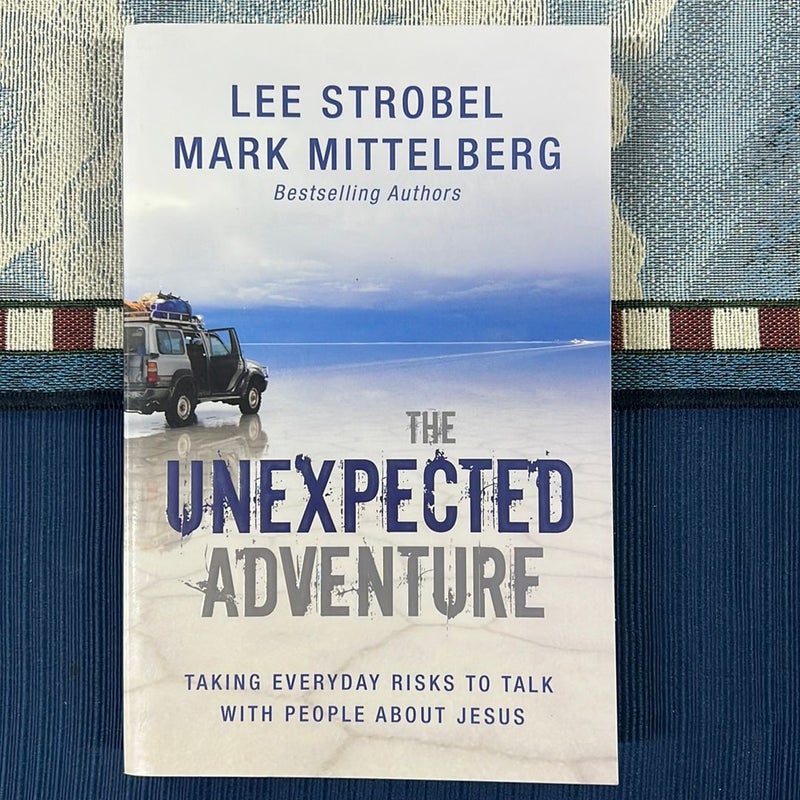 The Unexpected Adventure by Lee Strobel; Mark Mittelberg, Paperback |  Pangobooks