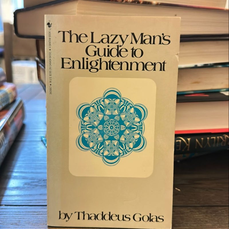 The Lazy Man’s Guide To Enlightenment 