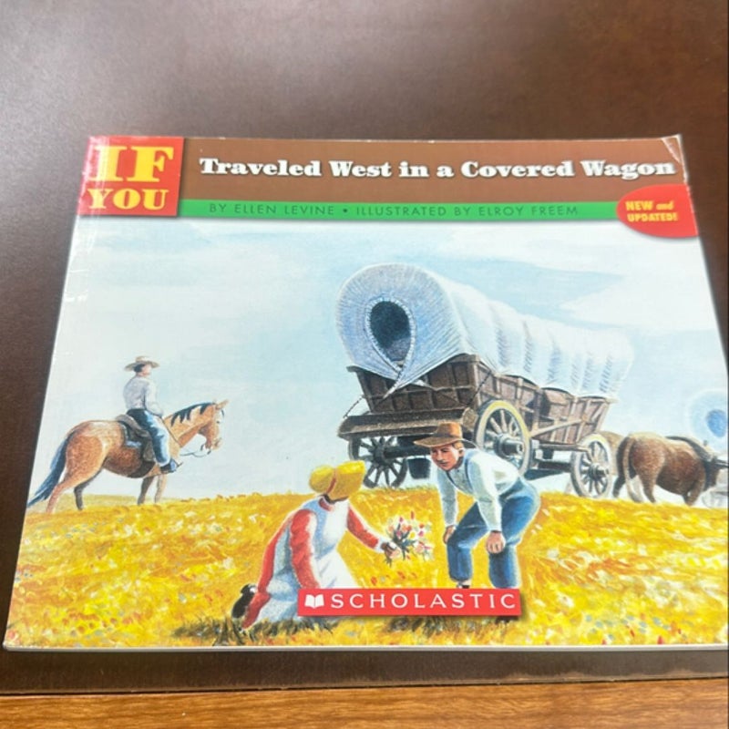 If You Traveled West in a Covered Wagon