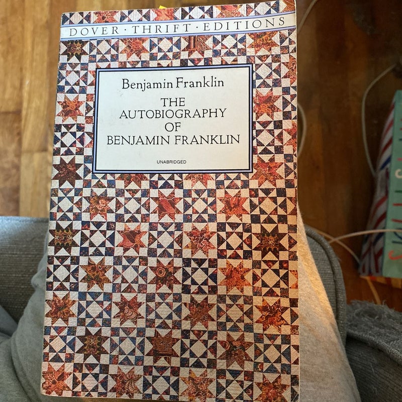 The Autobiography of Benjamin Franklin (unabridged)