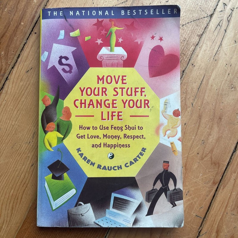 Move Your Stuff, Change Your Life