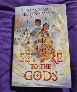 Set Fire to the Gods - SIGNED!!
