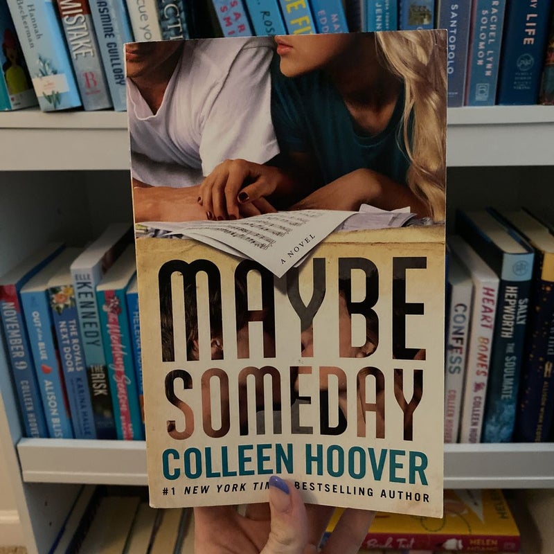Maybe Someday