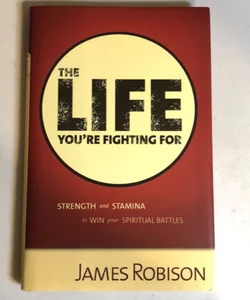 The Life You’re Fighting For