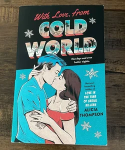 With Love, from Cold World