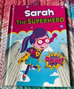 Sarah The Superhero 