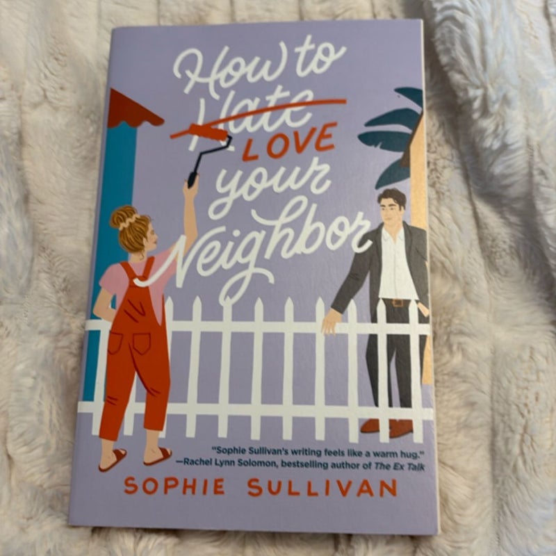 How to Love Your Neighbor