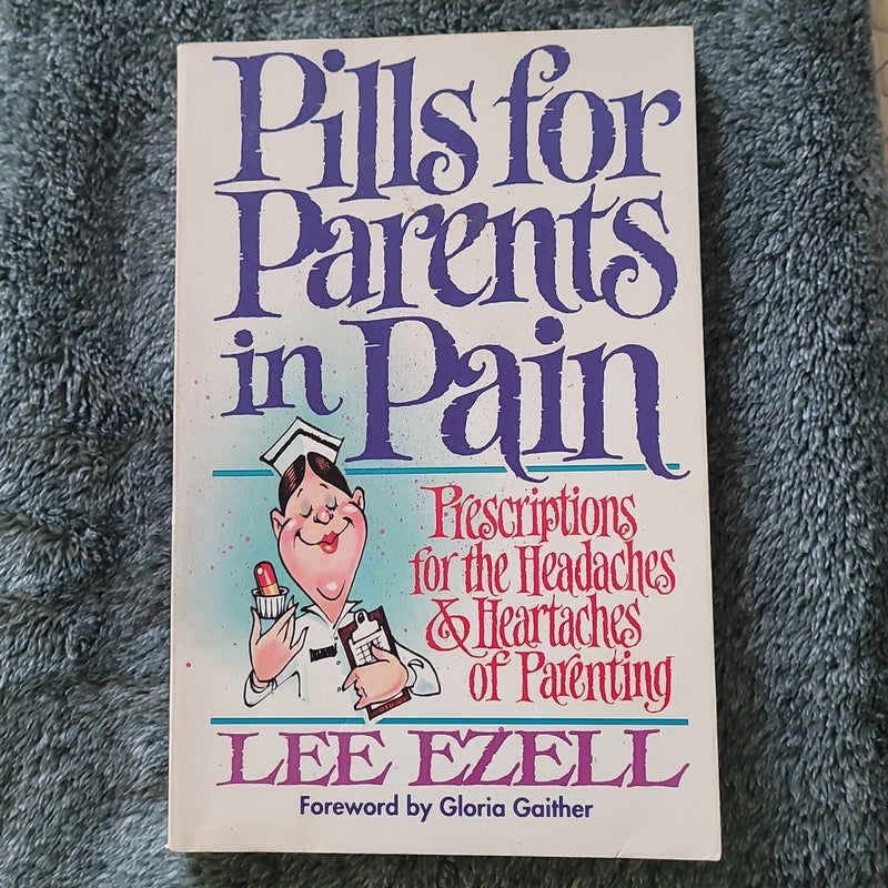 Pills for Parents in Pain