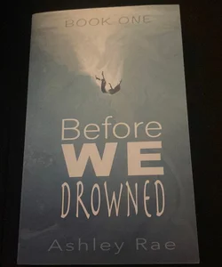 Before We Drowned