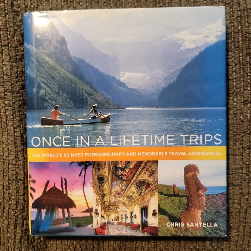 Once in a Lifetime Trips