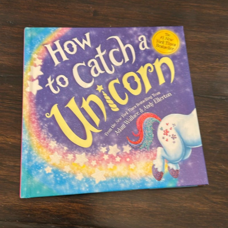 How to Catch a Unicorn