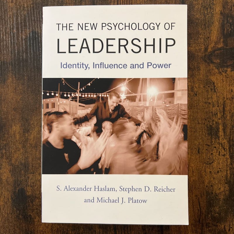 The New Psychology of Leadership