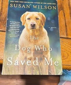 The Dog Who Saved Me