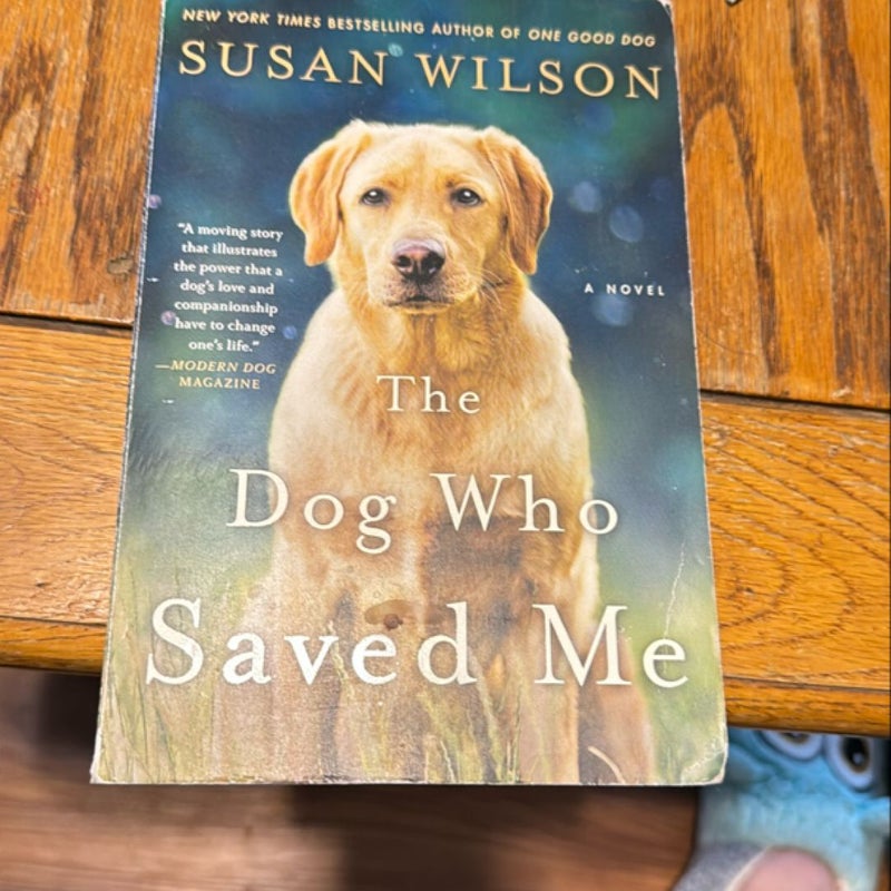 The Dog Who Saved Me