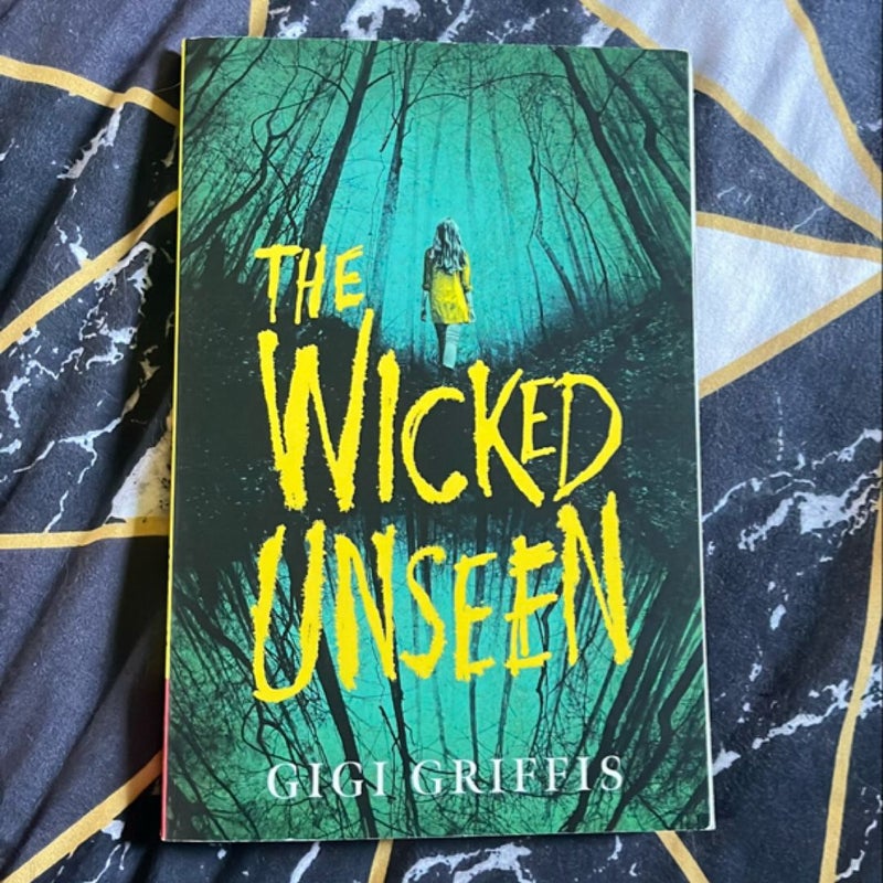 The Wicked Unseen