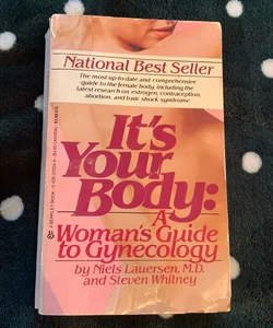 It’s Your Body: A Woman’s Guide to Gynecology