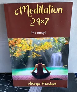 Meditation 24x7