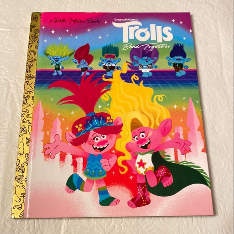 Trolls Band Together Little Golden Book (DreamWorks Trolls)