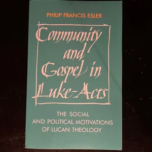 Community and Gospel in Luke-Acts
