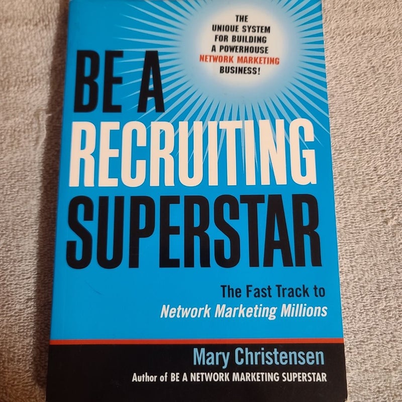 Be a Recruiting Superstar