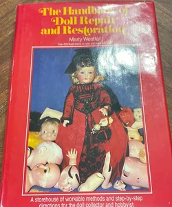 The Handbook of Doll Repair and Restoration