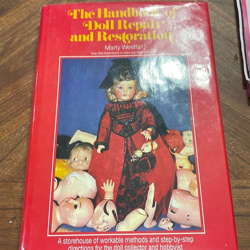 The Handbook of Doll Repair and Restoration