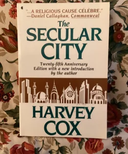 The Secular City 25th Anniversary Edition