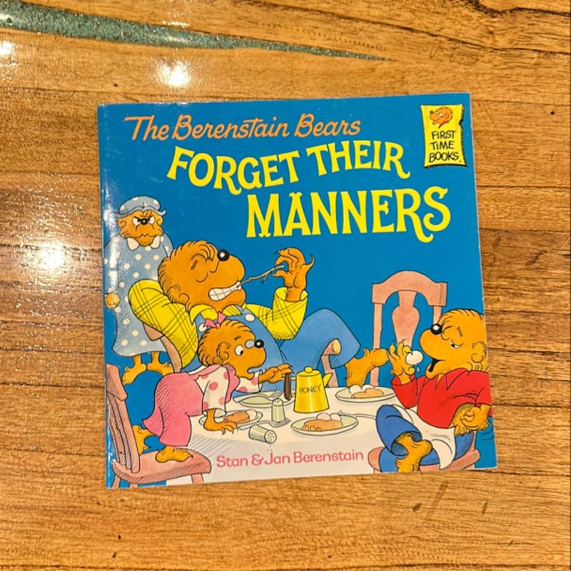 The Berenstain Bears Forget Their Manners