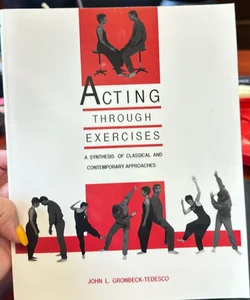 Acting Through Exercises